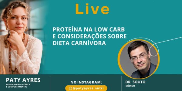 Live: Proteína na Low Carb e Considerações sobre Dieta Carnívora