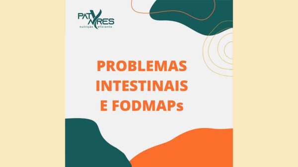 Problemas intestinais e Fodmaps Imagem que ilustra o post "Problemas intestinais e Fodmaps"