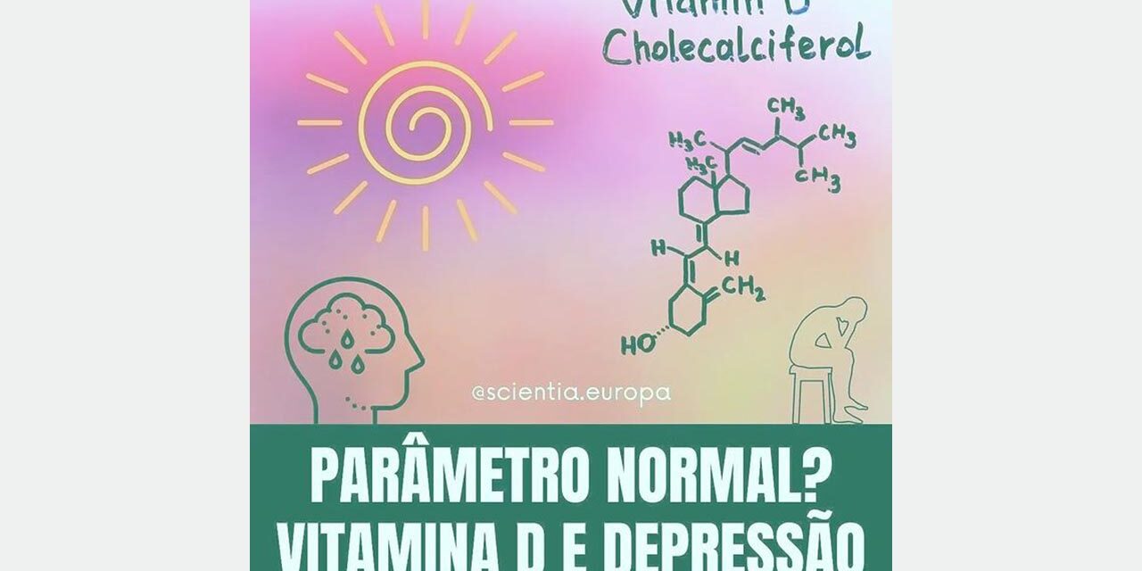 Vitamina D – Parâmetro Normal? Vitamina D - Parâmetro Normal? Por Paty Ayres