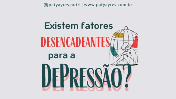 Existem fatores desencadeantes para a Depressão? Existem fatores desencadeantes para a Depressão? - By Paty Ayres